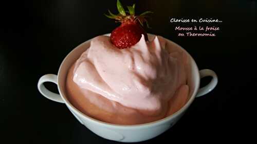 Mousse à la fraise au Thermomix