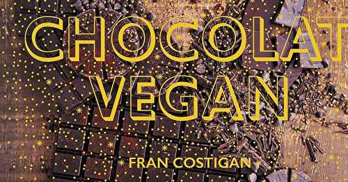 Chocolat Vegan de Fran Costigan