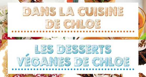 Dans la cuisine de Chloe - Les desserts véganes de Chloe