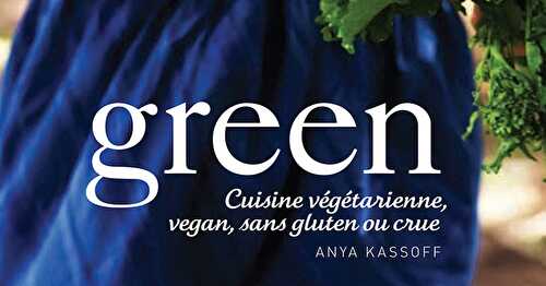 Green d'Anya Kassof + Flan de tofu aux tomates, olives...