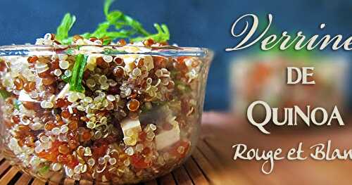 Verrine de quinoa rouge et blanc