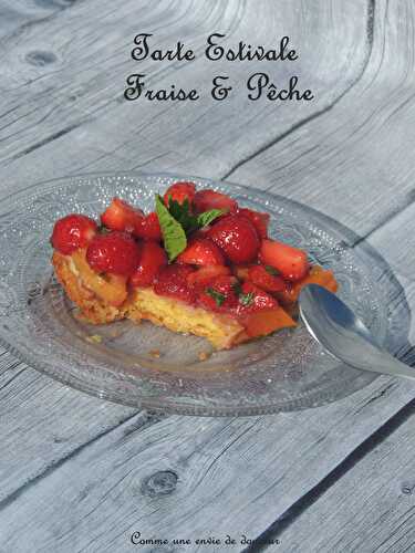 Tarte simplissime aux fraises & pêches – Easiest strawberries & peachs tart – Comme une envie de douceur
