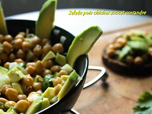 Salade pois chiches avocat-coriandre