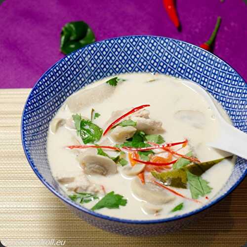 Tom kha kai - Soupe Thaï au poulet et coco