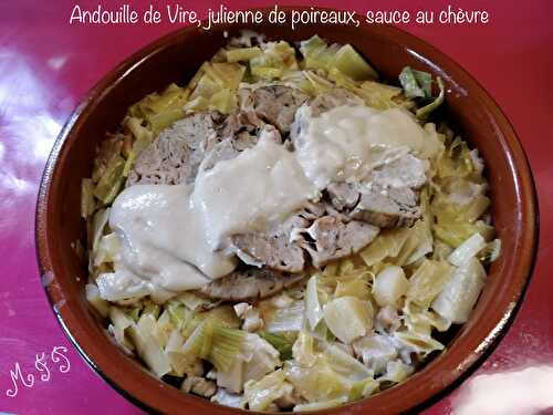Andouille de Vire, julienne de poireaux, sauce au chèvre