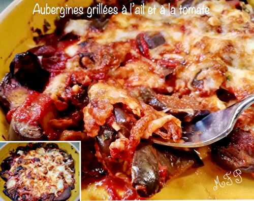 Aubergines grillées à l’ail et à la tomate