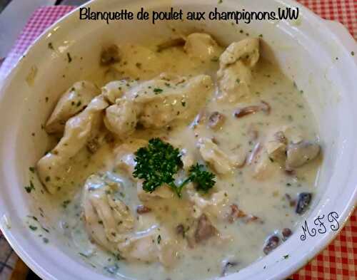 Blanquette de poulet aux champignons.WW