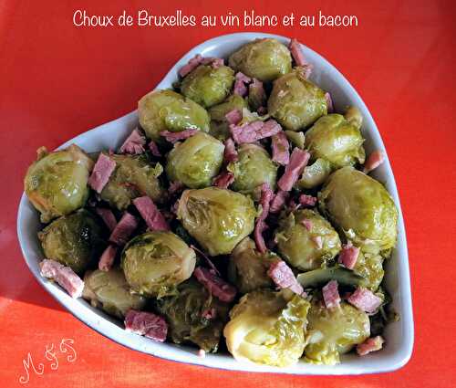 Choux de Bruxelles au vin blanc et bacon