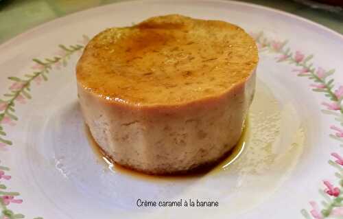 Crèmes caramel à la banane