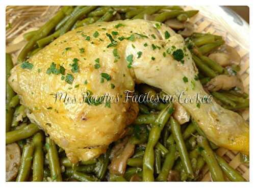 Cuisses de Poulet Haricots verts champignons