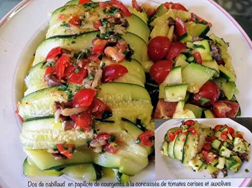 Dos de cabillaud en papillote de courgettes à la concassée de tomates cerises et aux olives