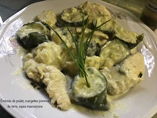 Émincés de poulet aux courgettes, pommes de terre, sauce mascarpone