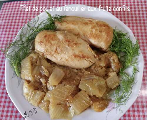 Filet de poulet au fenouil et fruits confits