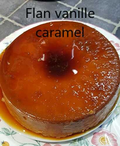 Flan vanille et caramel