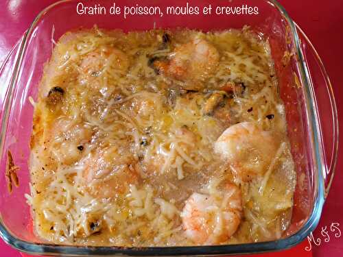 Gratin de poisson, moules et crevettes