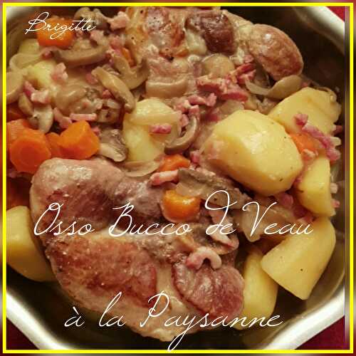 Osso Bucco de veau à la Paysanne