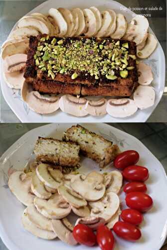 Pain de poisson et salade de champignons