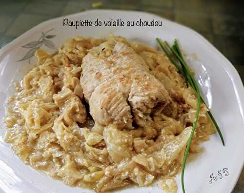 Paupiette de volaille au choudou