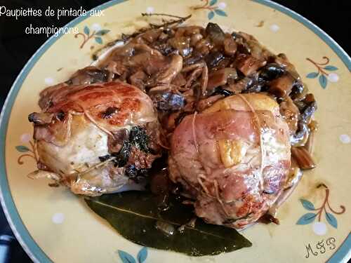 Paupiettes de pintade aux champignons