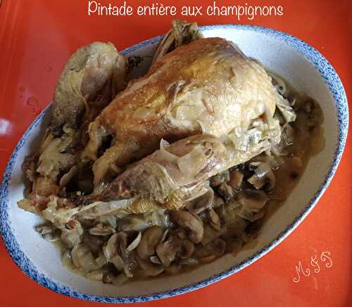 Pintade entière aux champignons