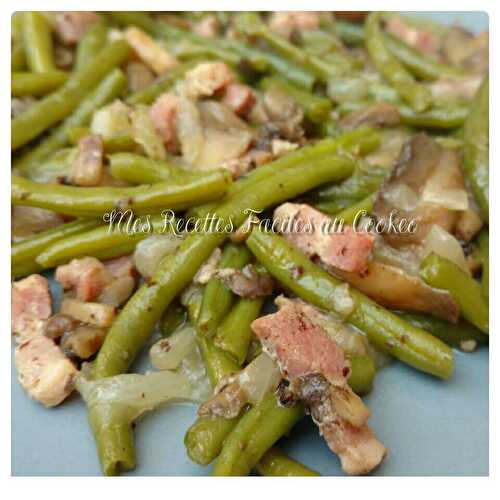 Poêlée Haricots verts lardons Champignons