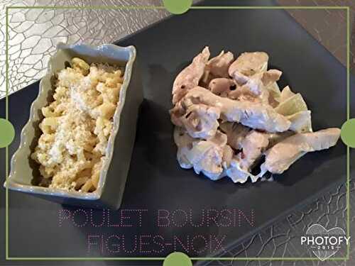 POULET BOURSIN FIGUES NOIX