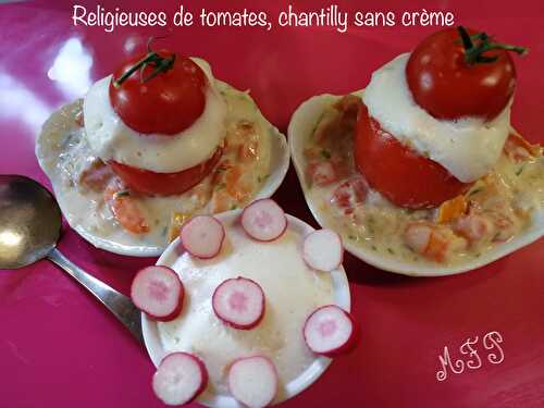 Religieuses de tomates,chantilly sans crème