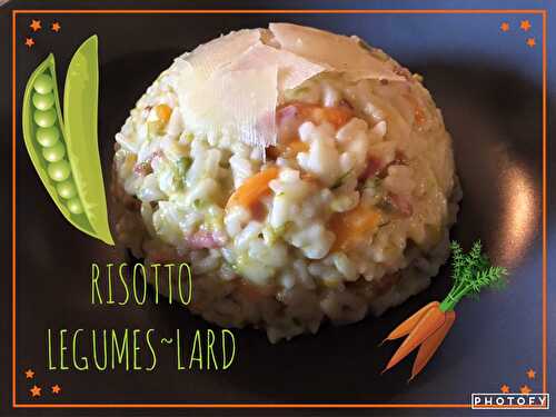 RISOTTO LÉGUMES LARD