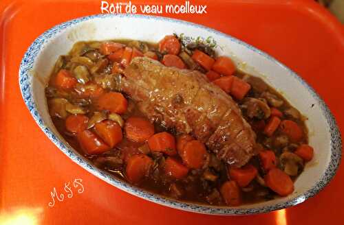 Rôti de veau moelleux