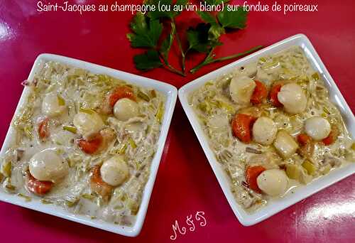 Saint-Jacques au champagne (ou au vin blanc) sur fondue de poireaux