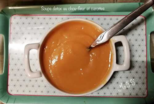 Soupe détox au chou-fleur et carottes