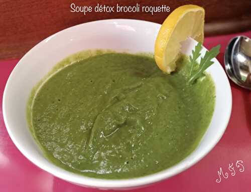 Soupe détox brocoli roquette