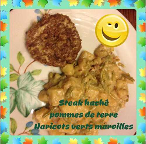 Steak Haché Pommes de Terre Haricots Verts Maroilles