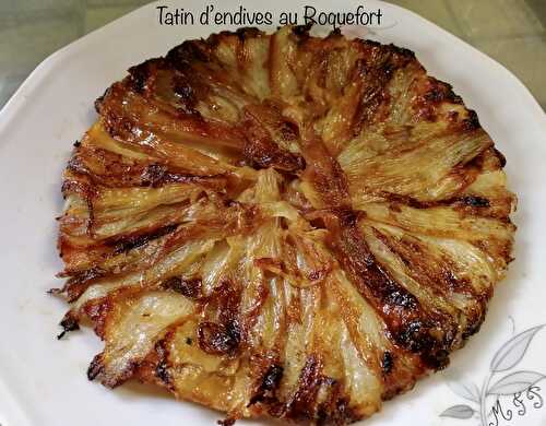 Tatin d’endives au Roquefort