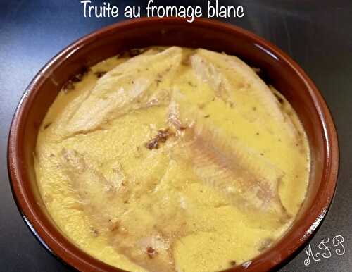 Truite au fromage blanc