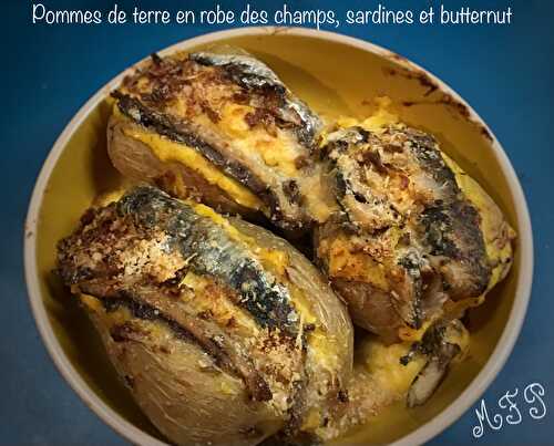 Pommes de terre en robe des champs, sardines et butternut.