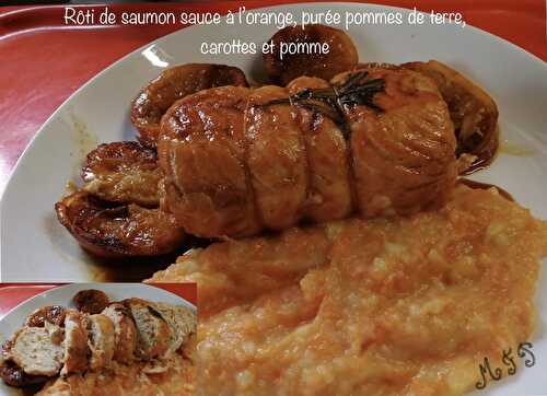 Rôti de saumon sauce à l’orange, purée pommes de terre, carottes et pomme