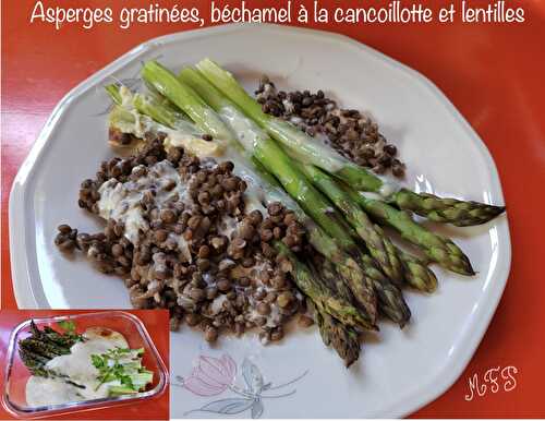 Asperges gratinées, béchamel à la cancoillotte et lentilles