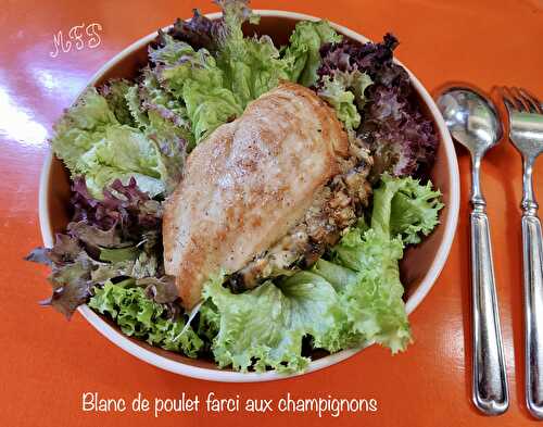 Blanc de poulet farci aux champignons