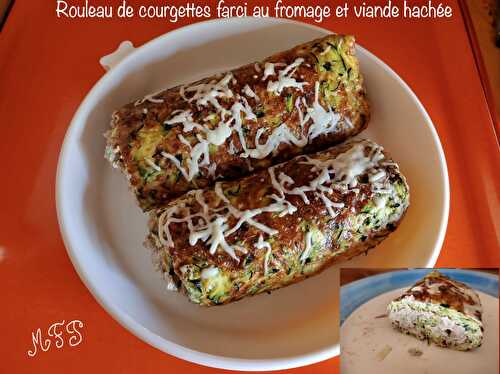 Rouleau de courgettes farci au fromage et viande hachée