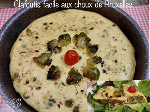 Clafoutis facile aux choux de Bruxelles