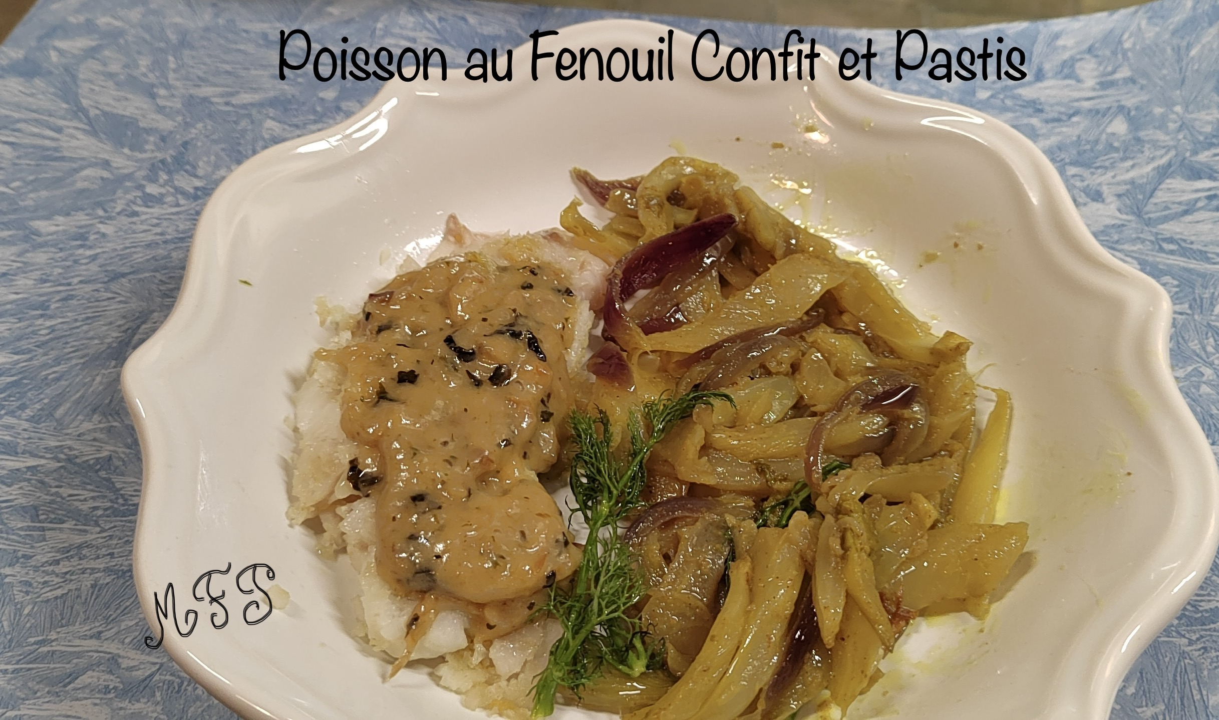 Poisson au Fenouil Confit et Pastis