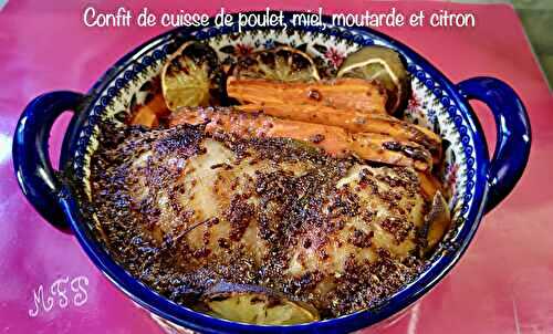 Confit de cuisse de poulet, miel, moutarde et citron