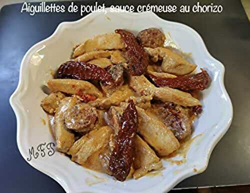 Aiguillettes de poulet, sauce crémeuse au chorizo