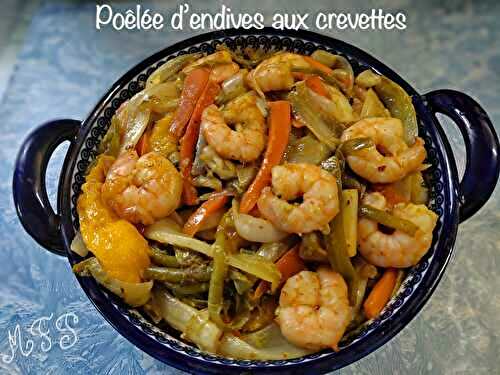 Poêlée d’endives aux crevettes