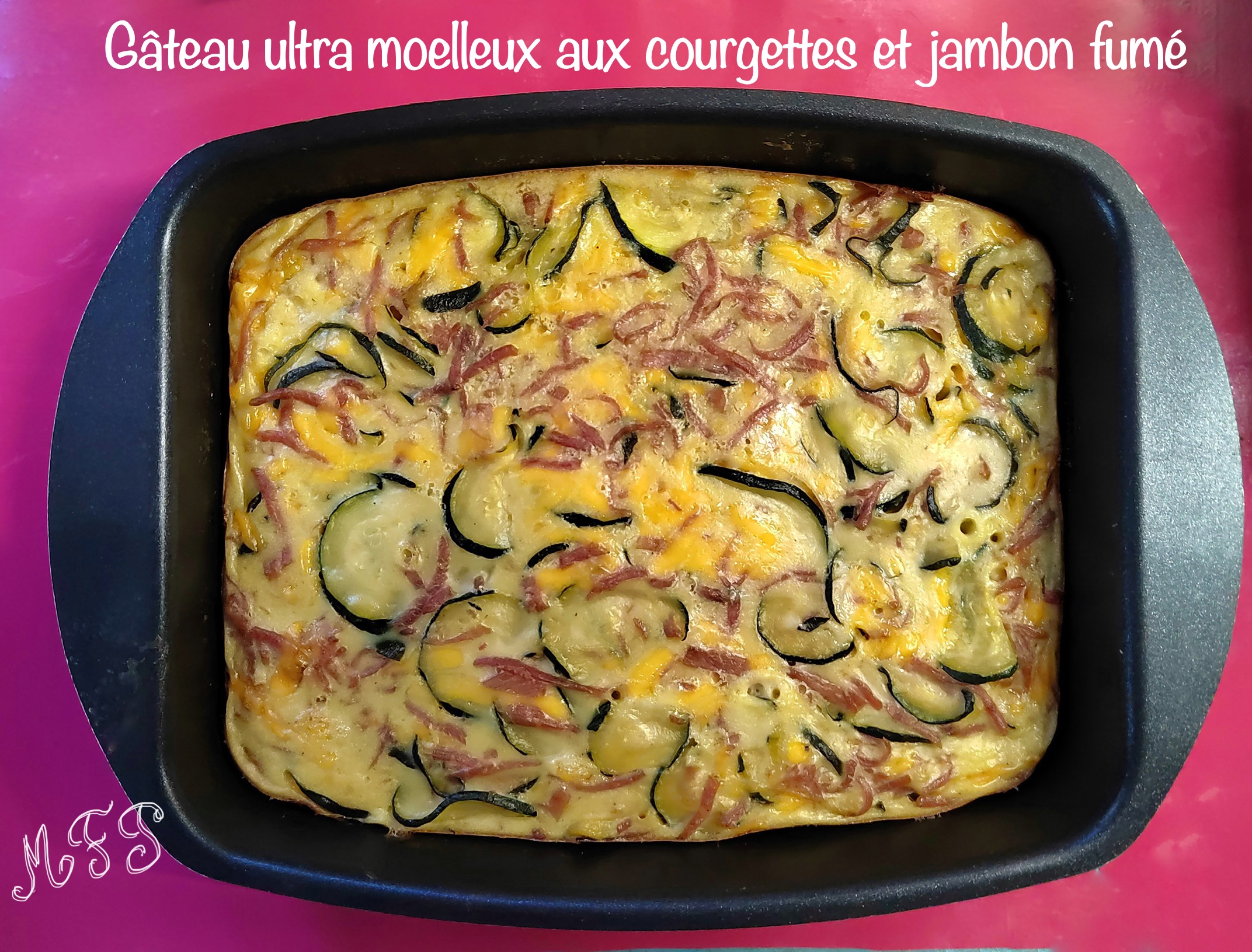 Gâteau ultra moelleux aux courgettes et jambon fumé