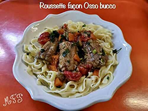 Roussette façon osso bucco