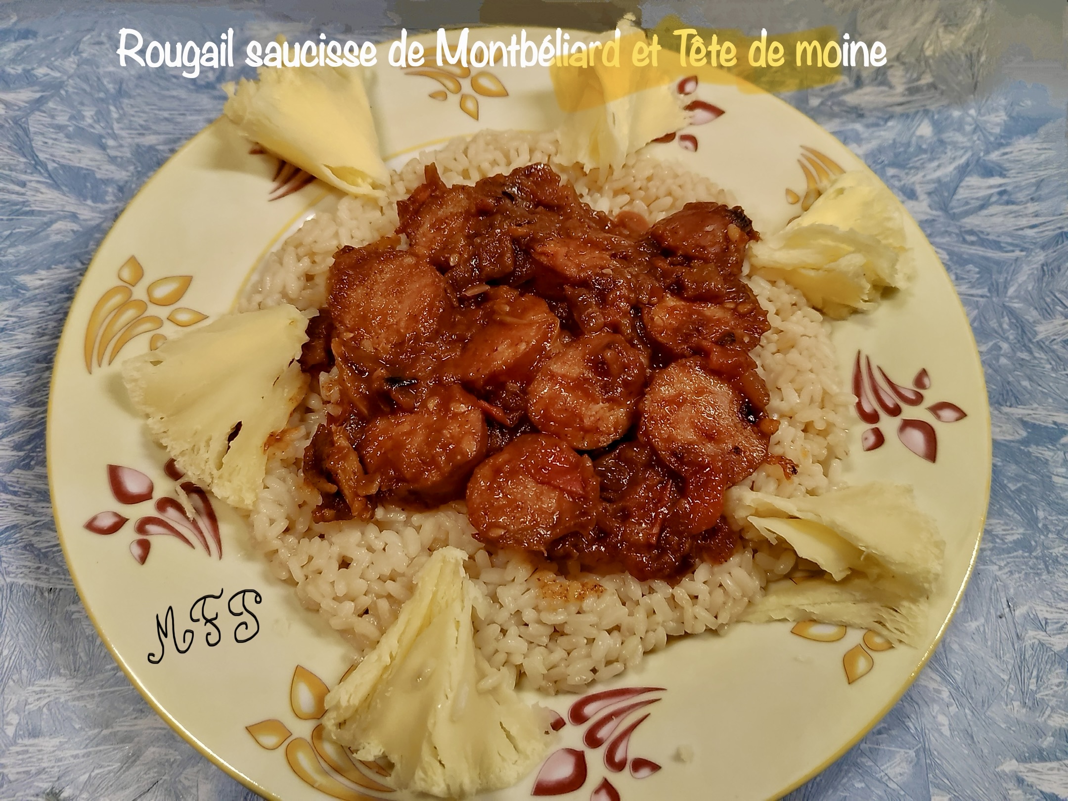 Rougail saucisse de Montbéliard et Tête de moine