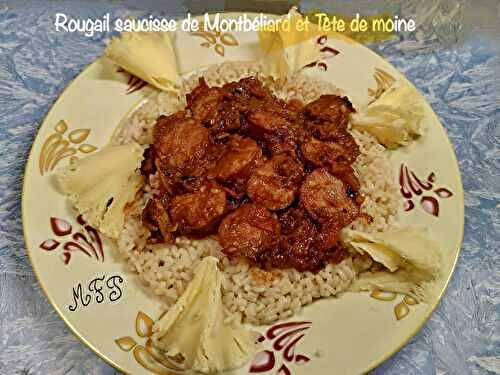 Rougail saucisse de Montbéliard et Tête de moine