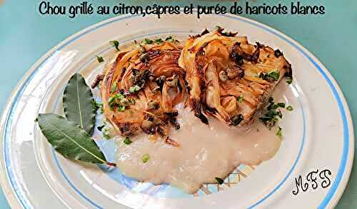 Chou grillé au citron,câpres et purée de haricots blancs